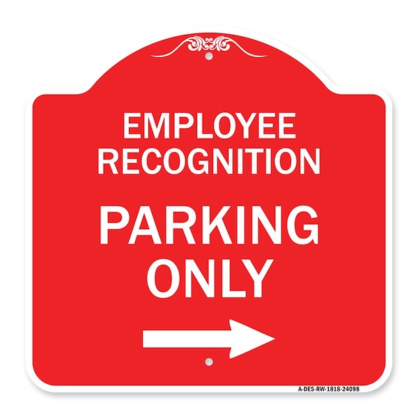 Signmission Employee Recognition Parking Right Arrow, Red & White Aluminum Sign, 18" x 18", RW-1818-24098 A-DES-RW-1818-24098 - main